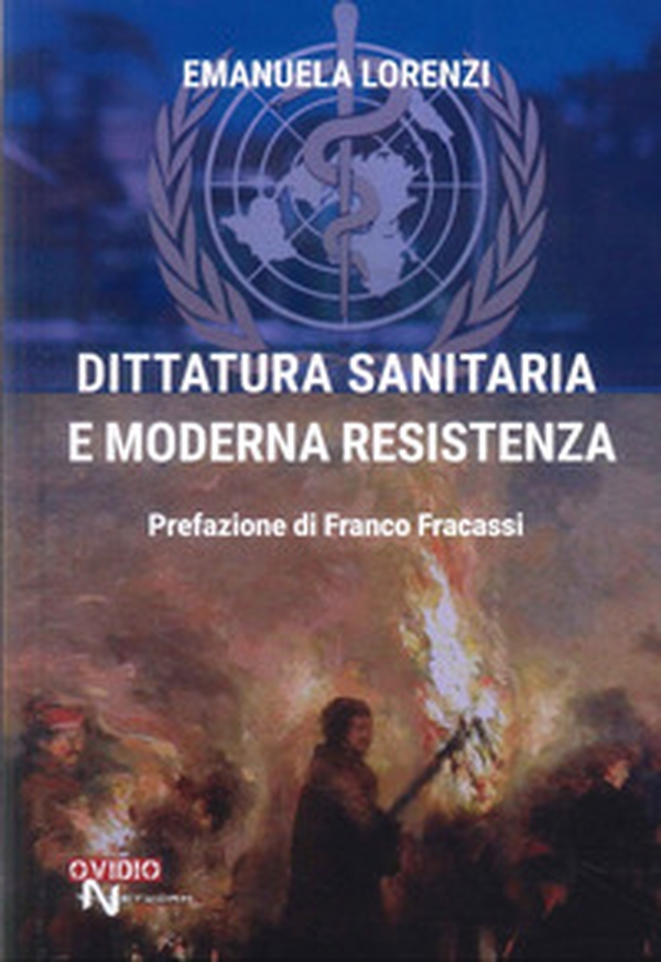 Dittatura sanitaria e moderna resistenza - Librerie.coop