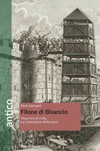 Filone di Bisanzio. La costruzione delle mura - Librerie.coop Filone di Bisanzio. La costruzione delle mura - Librerie.coop