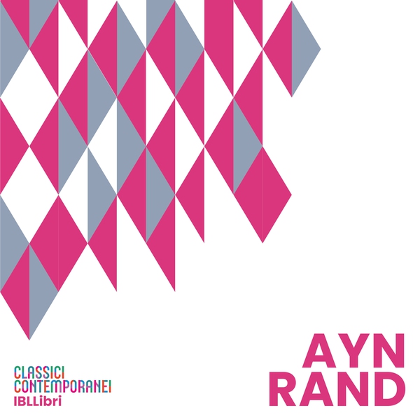 Ayn Rand - Librerie.coop Ayn Rand - Librerie.coop