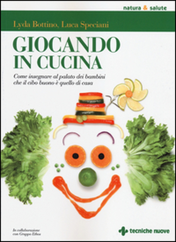 Giocando in cucina. Come insegnare al palato dei bambini che il cibo buono è quello di casa - Librerie.coop Giocando in cucina. Come insegnare al palato dei bambini che il cibo buono è quello di casa - Librerie.coop