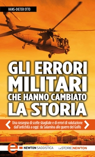 Gli errori militari che hanno cambiato la storia - Librerie.coop