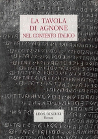 La tavola di Agnone nel contesto italico. Atti del Convegno di studio (Agnone, 13-15 aprile 1994) - Librerie.coop