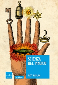 Scienza del magico - Librerie.coop Scienza del magico - Librerie.coop