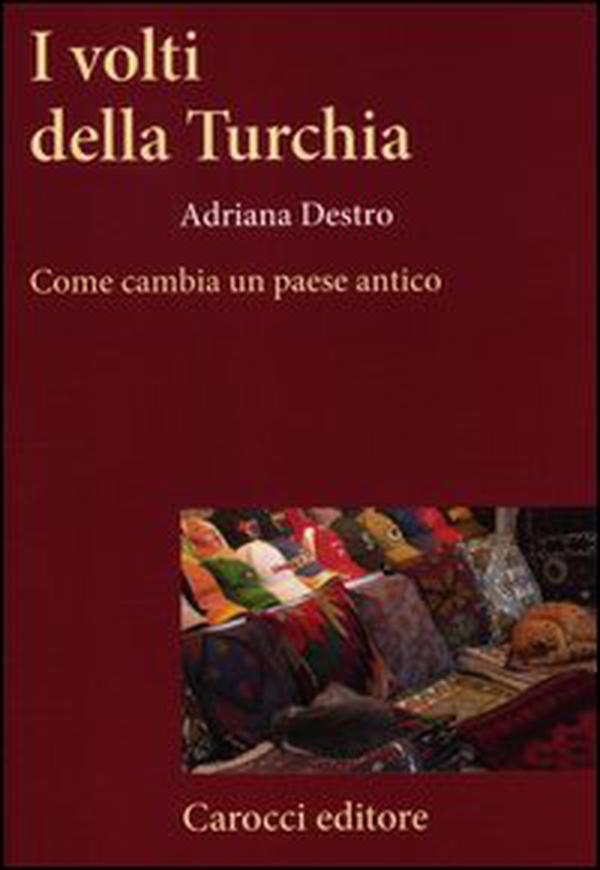 I volti della Turchia. Come cambia un paese antico - Librerie.coop I volti della Turchia. Come cambia un paese antico - Librerie.coop