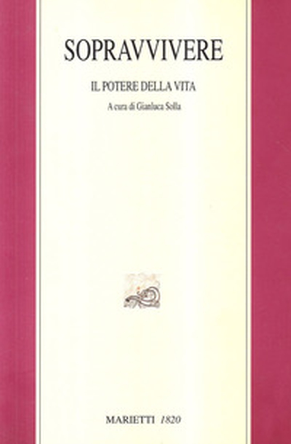 Sopravvivere. Il potere della vita - Librerie.coop Sopravvivere. Il potere della vita - Librerie.coop