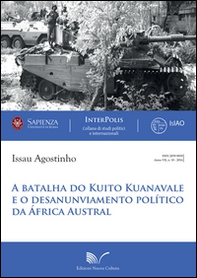 A Batalha do Kuito Kuanavale e o desanunviamento político da África Austral - Librerie.coop