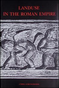 Landuse in the Roman empire - Vol. 22 - Librerie.coop