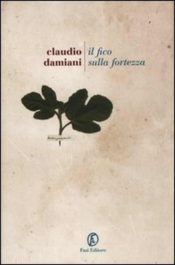 Il fico sulla fortezza - Librerie.coop Il fico sulla fortezza - Librerie.coop