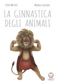 La ginnastica degli animali - Librerie.coop La ginnastica degli animali - Librerie.coop