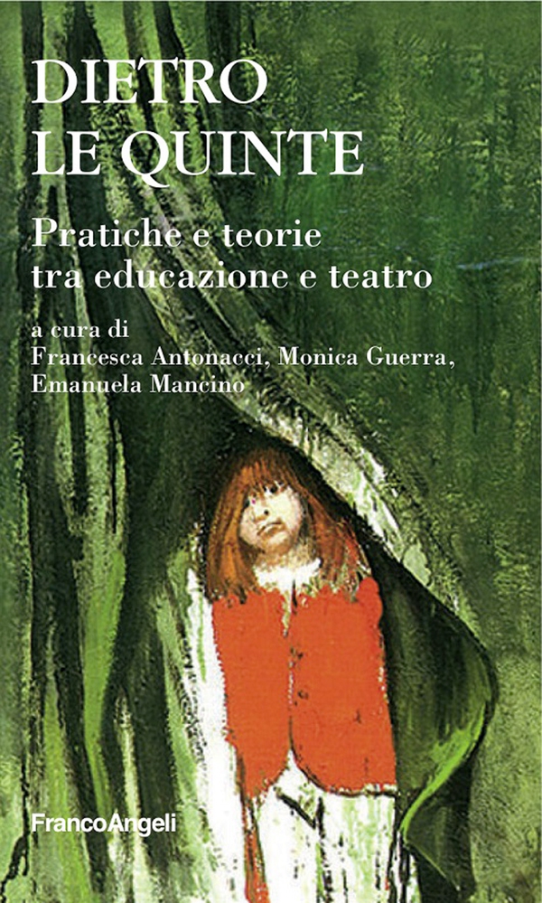 Dietro le quinte. Pratiche e teorie tra educazione e teatro - Librerie.coop