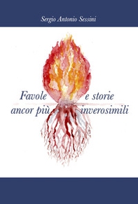 Favole e storie ancor più inverosimili - Librerie.coop