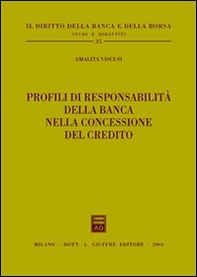 Profili di responsabilità della banca nella concessione del credito - Librerie.coop