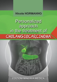 Personalized approach in the treatment of cholangiocarcinoma - Librerie.coop