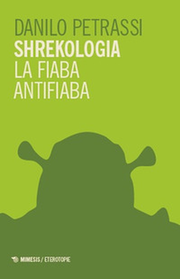 Shrekologia. La fiaba antifiaba - Librerie.coop Shrekologia. La fiaba antifiaba - Librerie.coop