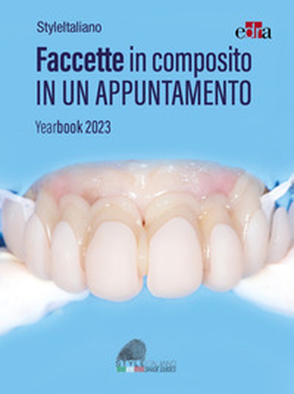 Faccette in composito in un appuntamento. Yearbook 2023 - Librerie.coop Faccette in composito in un appuntamento. Yearbook 2023 - Librerie.coop