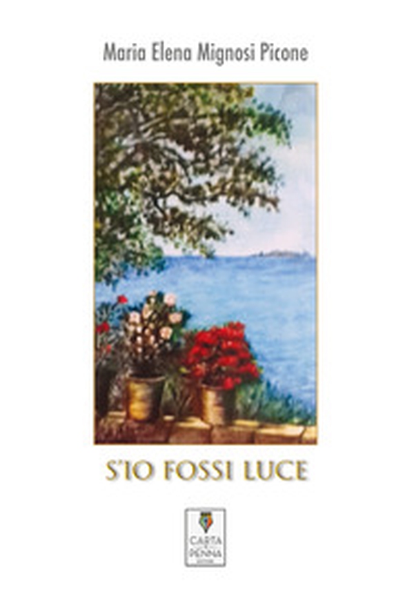 S'io fossi luce - Librerie.coop S'io fossi luce - Librerie.coop