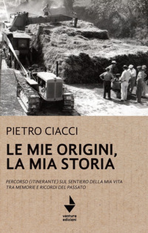 Le mie origini, la mia storia. Percorso (itinerante) sul sentiero della mia vita tra memorie e ricordi del passato - Librerie.coop Le mie origini, la mia storia. Percorso (itinerante) sul sentiero della mia vita tra memorie e ricordi del passato - Librerie.coop