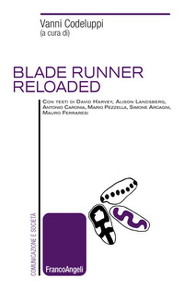 Blade Runner reloaded - Librerie.coop Blade Runner reloaded - Librerie.coop