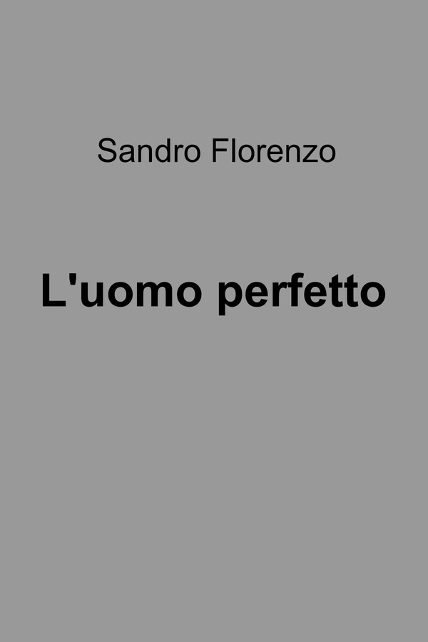 L'uomo perfetto - Librerie.coop L'uomo perfetto - Librerie.coop