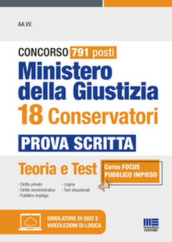 Concorso 791 posti Ministero della Giustizia 18 conservatori. Prova scritta. Teoria e test - Librerie.coop Concorso 791 posti Ministero della Giustizia 18 conservatori. Prova scritta. Teoria e test - Librerie.coop