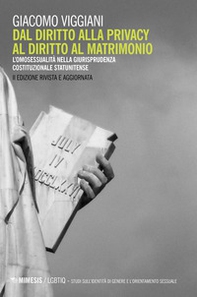 Dal diritto alla privacy al diritto di matrimonio. L'omosessualità nella giurisprudenza costituzionale statunitense - Librerie.coop