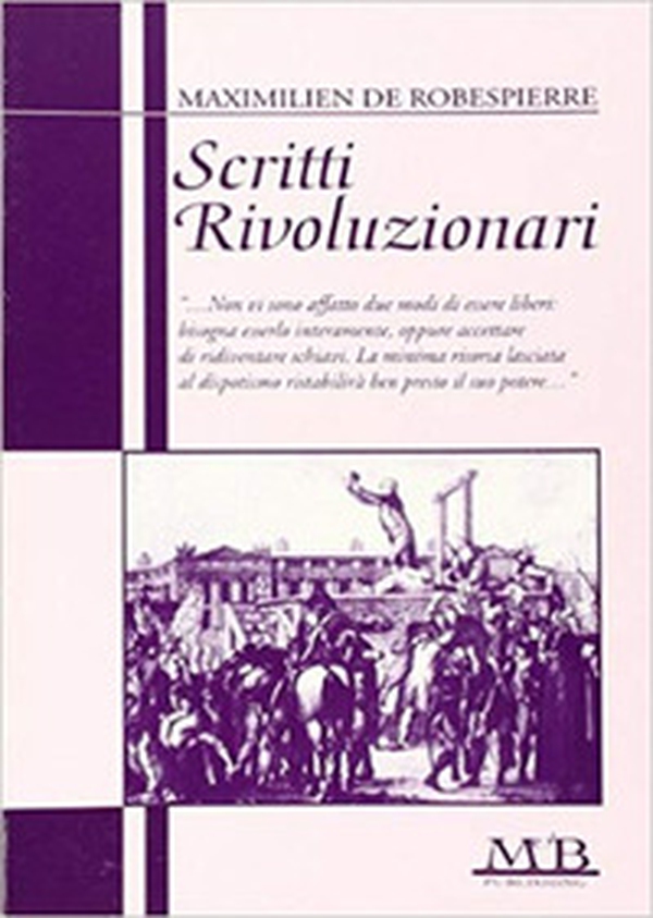 Scritti rivoluzionari - Librerie.coop Scritti rivoluzionari - Librerie.coop