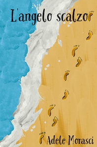 L'angelo scalzo - Librerie.coop L'angelo scalzo - Librerie.coop