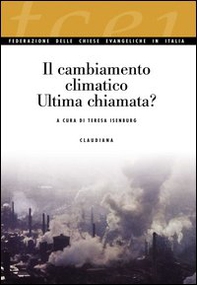 Il cambiamento climatico. Ultima chiamata? - Librerie.coop Il cambiamento climatico. Ultima chiamata? - Librerie.coop