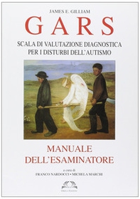 Gars. Scala di valutazione diagnostica - Librerie.coop Gars. Scala di valutazione diagnostica - Librerie.coop