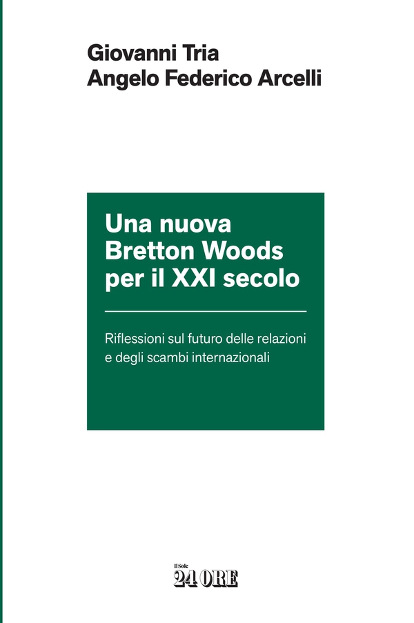 Una nuova Bretton Woods per il XXI secolo - Librerie.coop