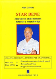Star bene. Manuale di alimentazione naturale e macrobiotica - Librerie.coop Star bene. Manuale di alimentazione naturale e macrobiotica - Librerie.coop
