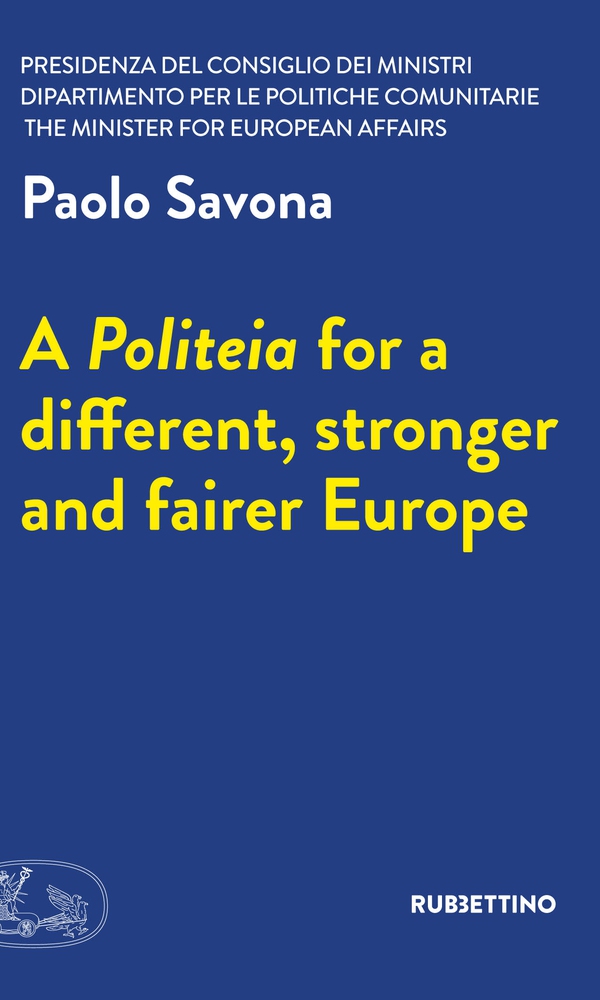 A Politeia for a different, stronger and fairer Europe - Librerie.coop A Politeia for a different, stronger and fairer Europe - Librerie.coop