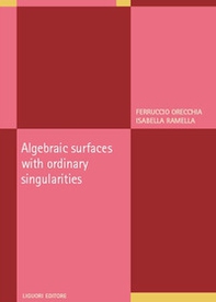 Algebraic surfaces with ordinary singularities - Librerie.coop