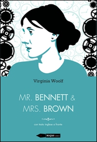 Mr Bennett e Mrs Brown. Testo inglese a fronte - Librerie.coop