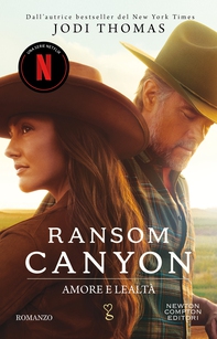 Ransom Canyon. Amore e lealtà - Librerie.coop