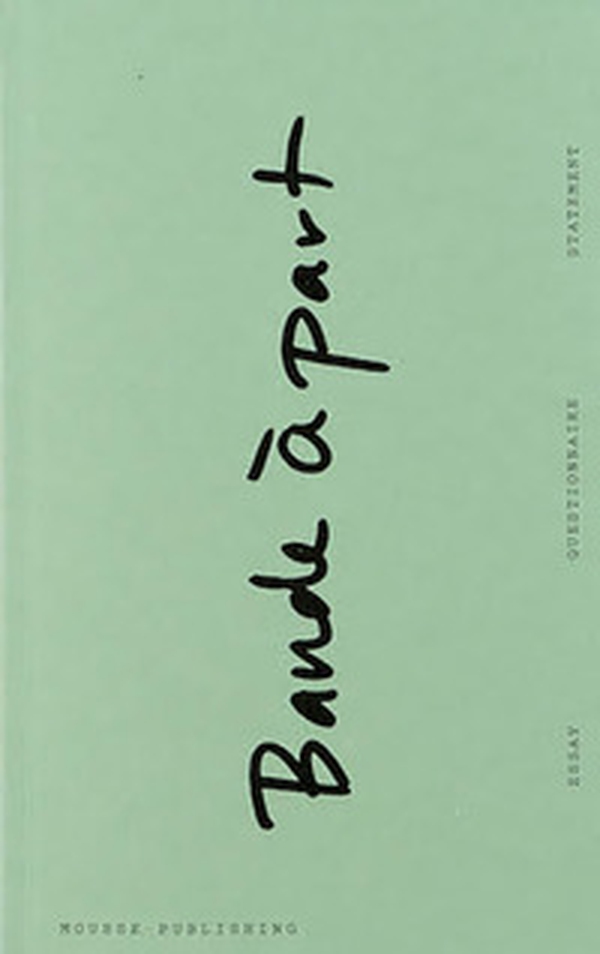 Bande à part: on independent art institutions - Librerie.coop Bande à part: on independent art institutions - Librerie.coop