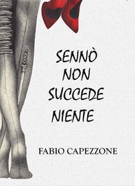 Sennò non succede niente - Librerie.coop Sennò non succede niente - Librerie.coop