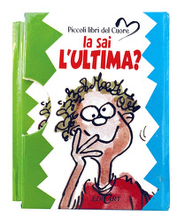 La sai l'ultima? - Librerie.coop La sai l'ultima? - Librerie.coop