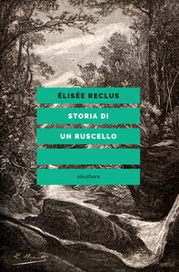 Storia di un ruscello - Librerie.coop