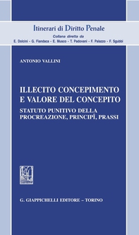 Illecito concepimento e valore del concepito - Librerie.coop Illecito concepimento e valore del concepito - Librerie.coop