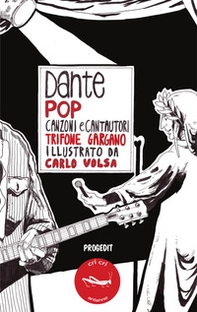 Dante pop. Canzoni e cantautori - Librerie.coop