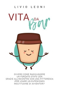 Vita da bar - Librerie.coop