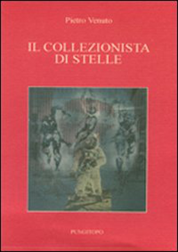 Il collezionista di stelle - Librerie.coop Il collezionista di stelle - Librerie.coop