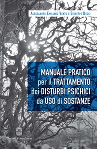 Manuale pratico per il trattamento dei disturbi psichici da uso di sostanze - Librerie.coop