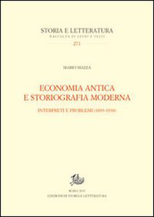 Economia antica e storiografia moderna. Interpreti e problemi (1893-1938) - Librerie.coop Economia antica e storiografia moderna. Interpreti e problemi (1893-1938) - Librerie.coop