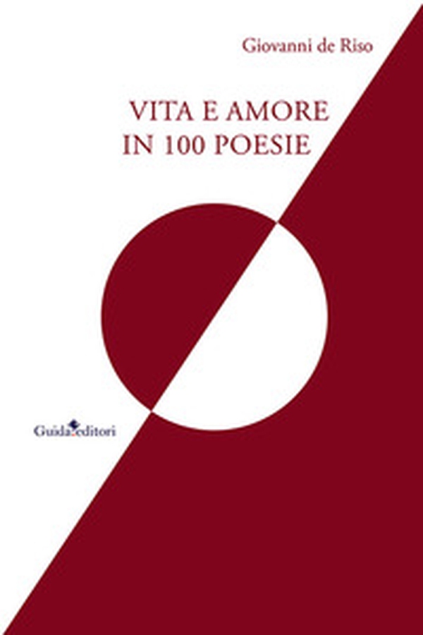 Vita e amore in 100 poesie - Librerie.coop Vita e amore in 100 poesie - Librerie.coop