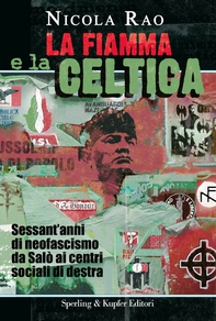 La fiamma e la celtica - Librerie.coop