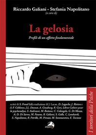 La gelosia. Profili di un affetto fondamentale - Librerie.coop