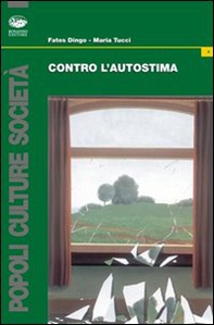 Contro l'autostima - Librerie.coop Contro l'autostima - Librerie.coop