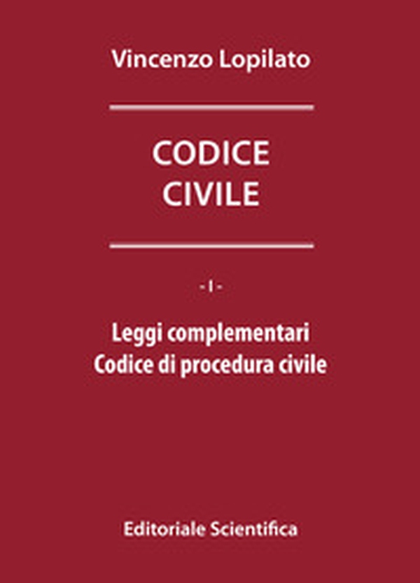 Codice civile. Leggi complementari-Codice di procedura civile - Librerie.coop Codice civile. Leggi complementari-Codice di procedura civile - Librerie.coop